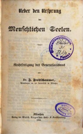 Ueber den Ursprung der menschlichen Seelen : Rechtfertigung des Generatianismus