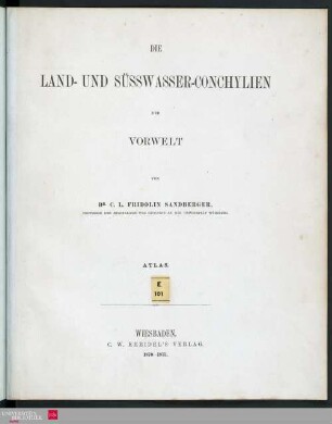 Atlas: Die Land- und Süsswasser-Conchylien der Vorwelt