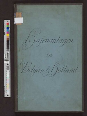Hafenanlagen in Belgien & Holland
