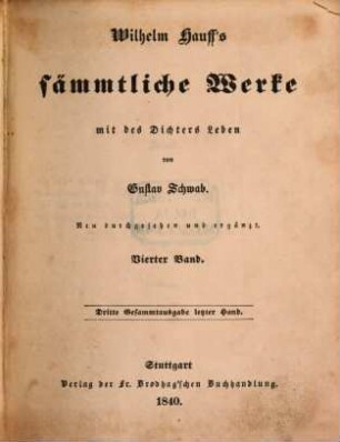 Wilhelm Hauff's sämmtliche Werke : mit des Dichters Leben, 4