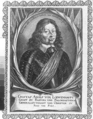 Gustaf Adolf von Loewenhaupt. Graff zu Raspurg und Falckenstein, S. 24. Kupferstich; 173 x 120 (Plattenrand). Aus: Theatri Europaei ... Sechster und letzter Theil. 1647-1651. Franckfurth, M., Matthäi Merians sel. Erben. Dresden: SLUB Hist.univ.B.0062