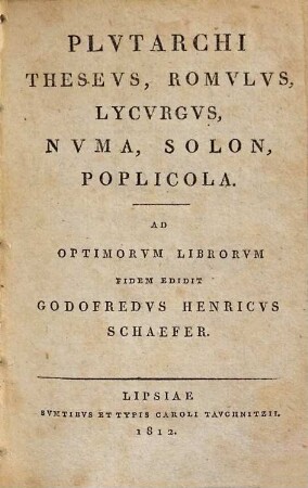 Plutarchi Vitae Parallelae, 1. Theseus, Romulus, Lycurgus, Numa, Solon, Poplicola