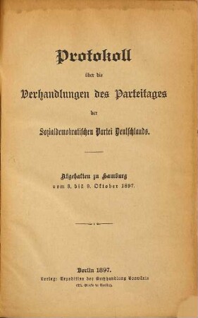 Parteitag der Sozialdemokratischen Partei Deutschlands. 1897. ... Hamburg
