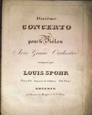 Dixième concerto pour le violon avec grand orchestre : oeuv. 62