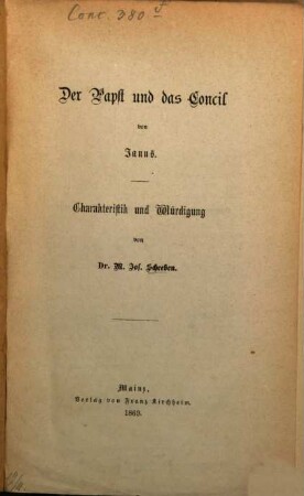Der Papst und das Concil von Janus : Charakteristik und Würdigung