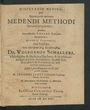 Disputatio Medica, qua Hypotyposis universae Medendi Methodi breviter proponitur