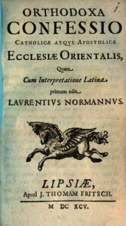 Orthodoxa Confessio Catholicae Atqve Apostolicae Ecclesiae Orientalis