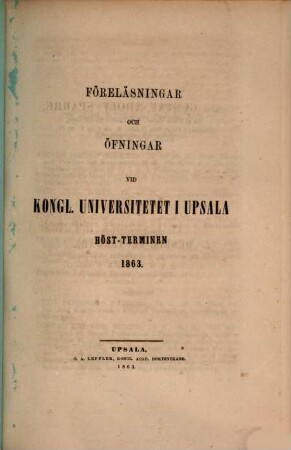 Föreläsningar och övningar vid Kungliga Universitetet i Uppsala, 1863, Höstterminen