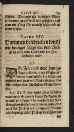 Caput XIV. Darinnen beschrieben wird/ wie heutiges Tages mit dem Viel-Fraß nach dem Umbstand der Zeit gesündiget werde.