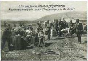Österreichische Proviant-Sammelstelle im Tal des Vardar (Mazedonien)