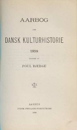 Aarbog for dansk kulturhistorie. 1898