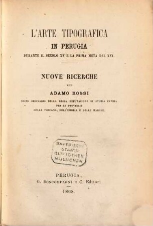 Le mie ricerche per le biblioteche e per gli archivi di Perugia