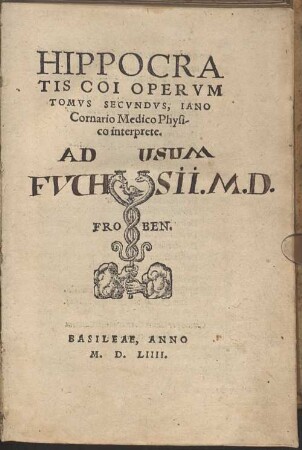 Hippocrates Coi Opervm Tomvs ..., 2