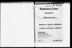 Organisation der Verwaltung im Geschäftsbereich des Innenministeriums, hier: Verwaltungsvereinfachung durch Aufhebung und Zusammenlegung von Behörden, Teil 1