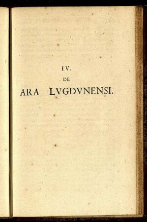 IV. De Ara Lugdunensi.