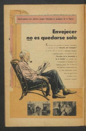 Envejecer no es quedarse solo : Construyamos, con nuestra propia felicidad, la grandeza de la Patria