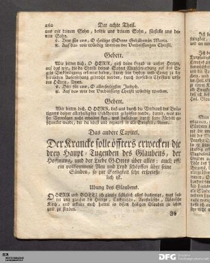 Das andere Capitel. Der Krancke solle oeffters erwecken die drey Haupt-Tugenden des Glaubens, der Hofnung, und der Liebe Gottes...