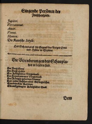 Die Verenderungen des Schauplatzes in beyden sind.