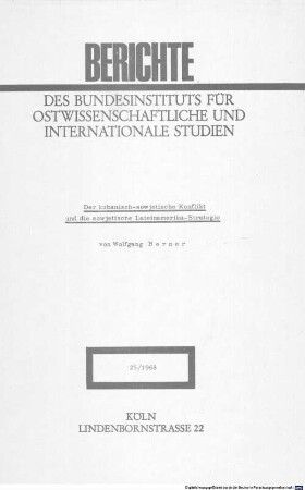 Der kubanisch-sowjetische Konflikt und die sowjetische Lateinamerika-Strategie