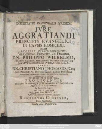 Dissertatio Inavgvralis Jvridica, De Jvre Aggratiandi Principis Evangelici In Cavsis Homicidii