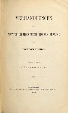 Verhandlungen des Naturhistorisch-Medizinischen Vereins zu Heidelberg. 5. 1897