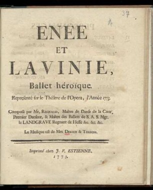 Enée et Lavinie, ballet héroi͏̈que : representé sur le Théat̂re de l'Opera, l'année 1773
