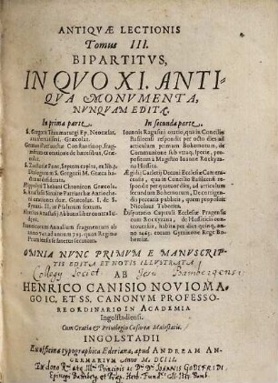 Antiquae Lectionis Tomus ... : accessit Menologium Graecorum ..., 3. Bipartitus: In Quo XI. Antiqua Monumenta, Nunquam Edita