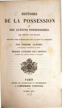 Histoire de la possession et des actions possessoires en droit Français précédée d'une introduction sur le droit de propriété