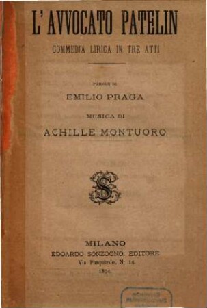 L' avvocato Patelin : commedia lirica in tre atti
