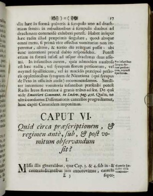 Caput VI. Quid circa præscriptionem, & regimen antè, sub, & post vomitum observandum sit?