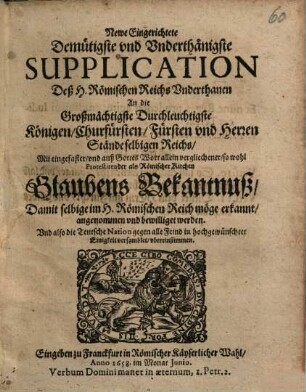 Newe eingerichte demütige ... Supplication deß H. Römischen Reichs Underthanen an die ... Königen, Churfürsten ...