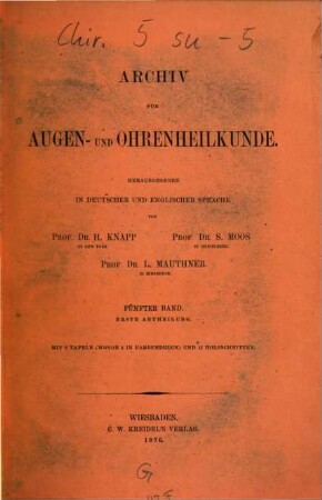 Archiv für Augen- und Ohrenheilkunde. 5, 5. 1876