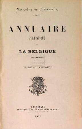 Annuaire statistique de la Belgique. 3. 1872