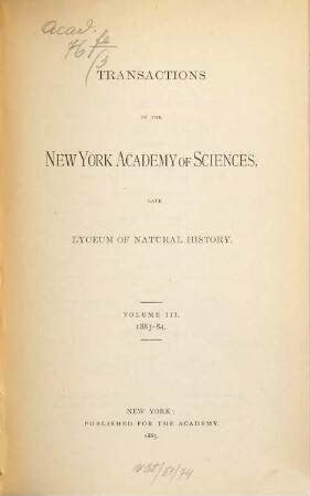 Transactions of the New York Academy of Sciences. 3. 1883/84 (1885)