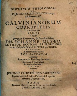 Disp. theol. in qua versus 19 - 23 ex Epistola ad Rom. IX. a Calvinianorum corruptelis vindicantur