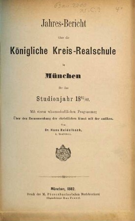 Jahresbericht über die Königliche Kreis-Realschule in München. 1881/82