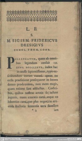L. B. S. M. Sigism. Fridericus Dresigius Schol. Thom. Conr.