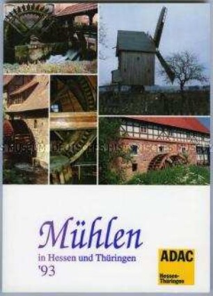 Heimatwettbewerb, Mühlen in Hessen und Thüringen