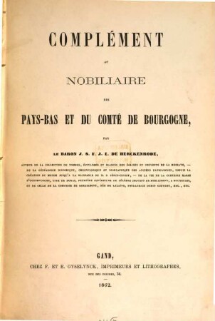 Nobiliaire des Pays-Bas et du comté de Bourgogne, [6]. Complément au nobiliaire des pays-bas et du Comté de Bourgogne ; [1]