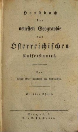 Handbuch der neuesten Geographie des Österreichischen Kaiserstaates. 3