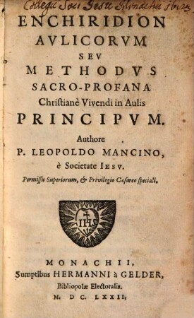 Enchiridion Avlicorvm Sev Methodvs Sacro-Profana Christianè Vivendi in Aulis Principvm