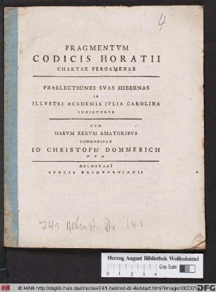 Fragmentvm Codicis Horatii Chartae Pergamenae : Praelectiones Svas Hibernas In Illvstri Academia Ivlia Carolina Indictvrvs Cvm Harvm Rervm Amatoribvs