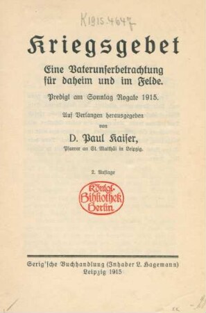 Kriegsgebet : eine Vaterunserbetrachtung für daheim und im Felde ; Predigt am Sonntag Rogate 1915