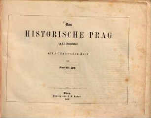 Das historische Prag in 25 Stahlstichen mit erläuterndem Text