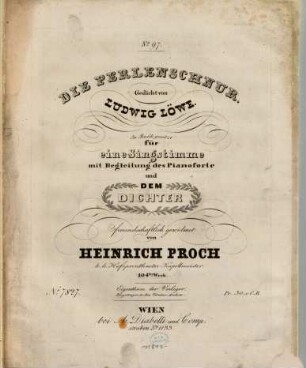 Die Perlenschnur : Gedicht von Ludwig Löwe ; in Musik gesetzt für eine Singstimme mit Begleitung des Pianoforte ; 104tes Werk