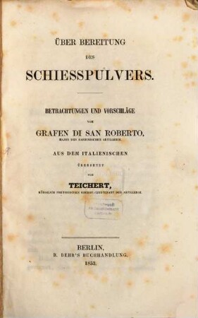 Ueber Bereitung des Schiesspulvers : Aus d. Italien übers von Teichert