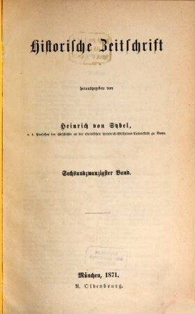Historische Zeitschrift : HZ. 26. 1871