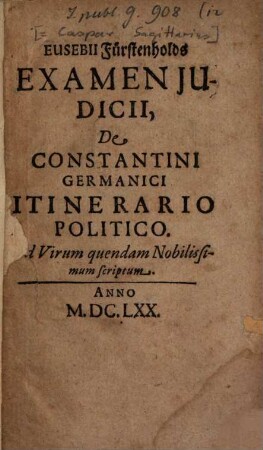 Eusebii Fürstenholds Examen iudicii de Constantini Germanici itinerario politico