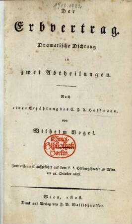 Der Erbvertrag : Dramatische Dichtung in zwei Abtheilungen