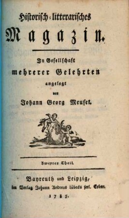 Historisch-litterarisches Magazin. 2, 2. 1785